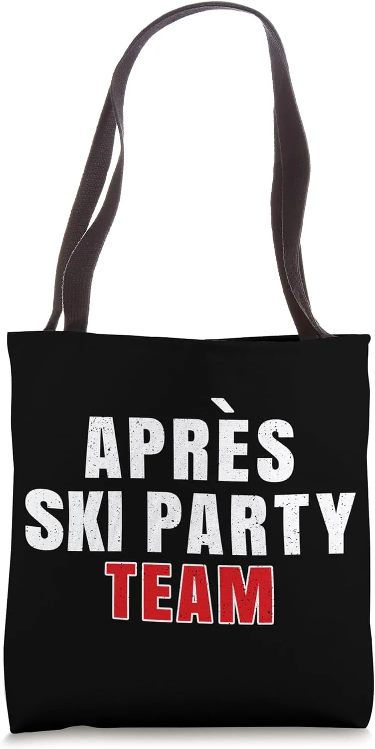 Apres Ski Party Team Funny Skiing Winter Sport Snow Holiday Tote Bag