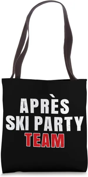 Apres Ski Party Team Funny Skiing Winter Sport Snow Holiday Tote Bag