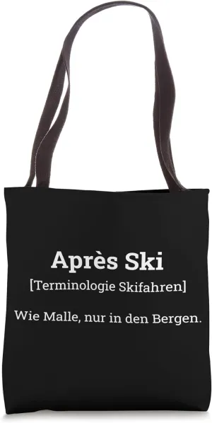 Apres Ski Terminology Definition Meaning Love Skiing Ski Tote Bag