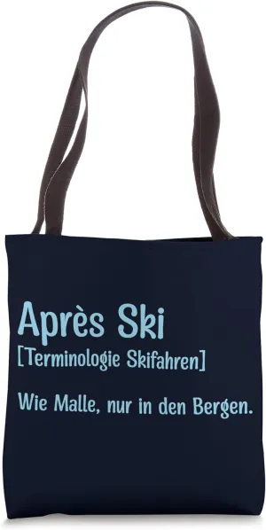 Apres Ski Terminology Like Malle Mallorca Love Skiing Ski Tote Bag