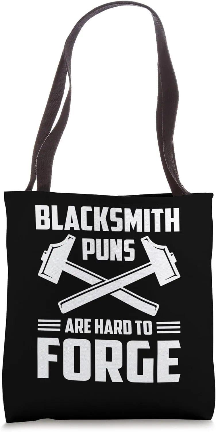 Blacksmith Puns Are Hard To Forge Anvil Tote Bag