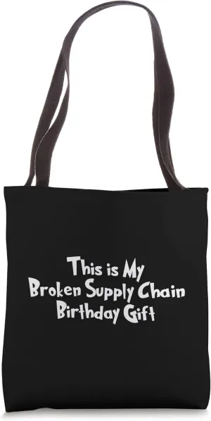 Broken Supply Chain Celebration Toy Shipping Container Delay Tote Bag