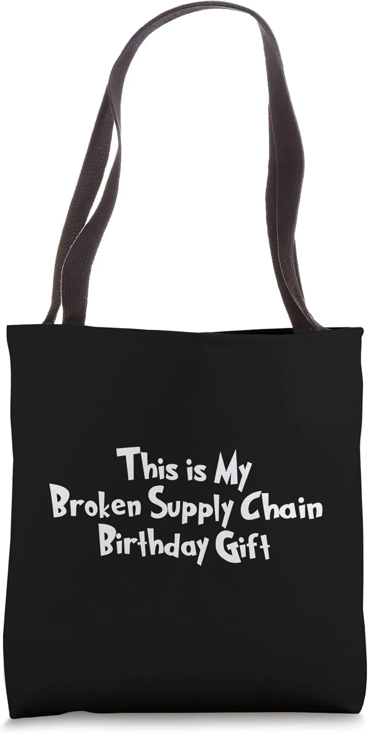 Broken Supply Chain Celebration Toy Shipping Container Delay Tote Bag