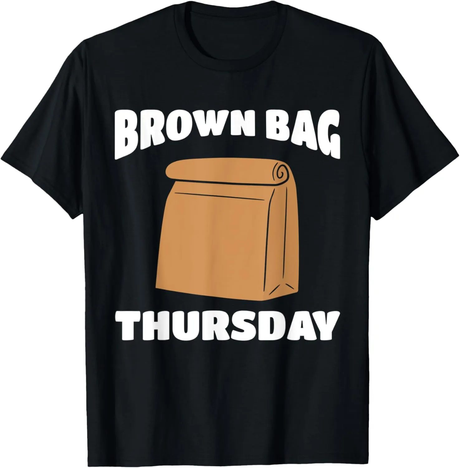 Brown Bag Thursday For Lunch Meetings, Seminars and Summit T-Shirt