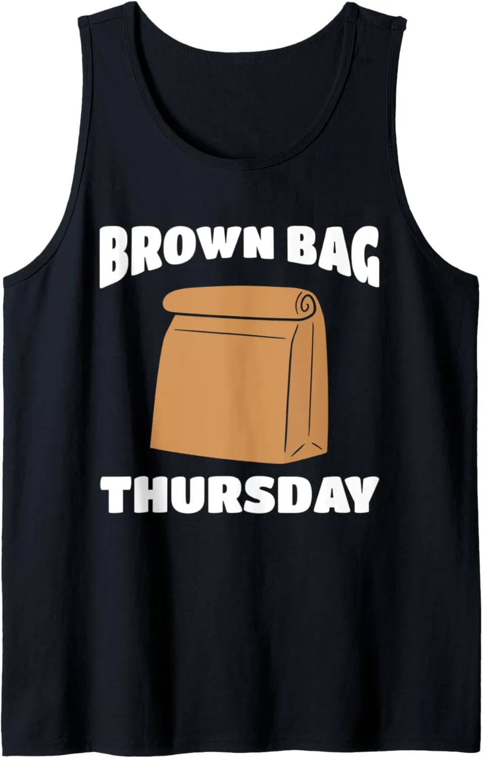 Brown Bag Thursday For Lunch Meetings, Seminars and Summit Tank Top
