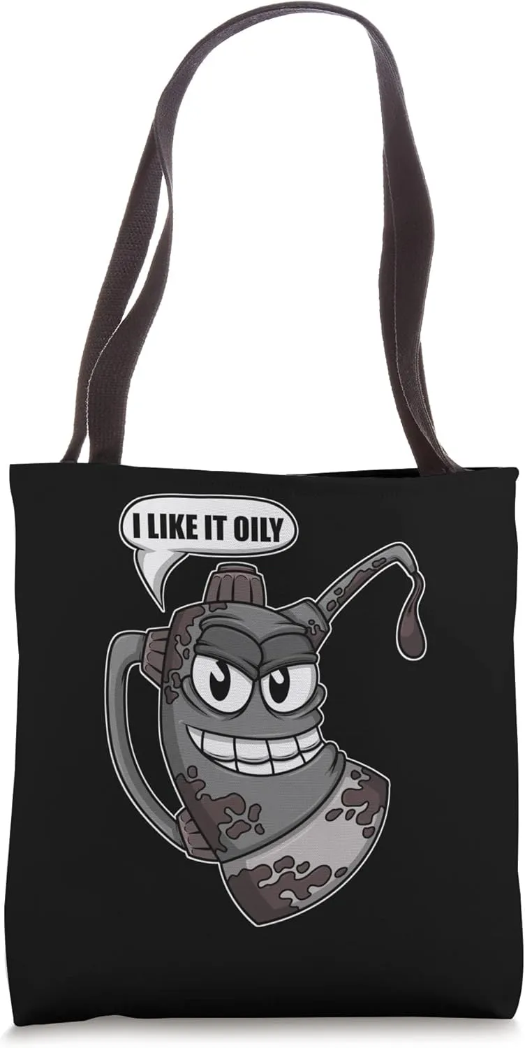 Car Mechanical I Like It Oily Car Mechanic Tote Bag