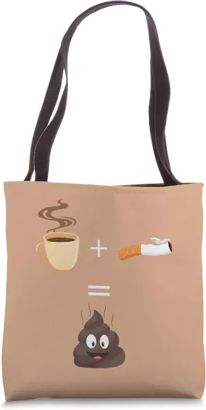 Coffee Cigarette Poop Morning Routine Digestion Tote Bag