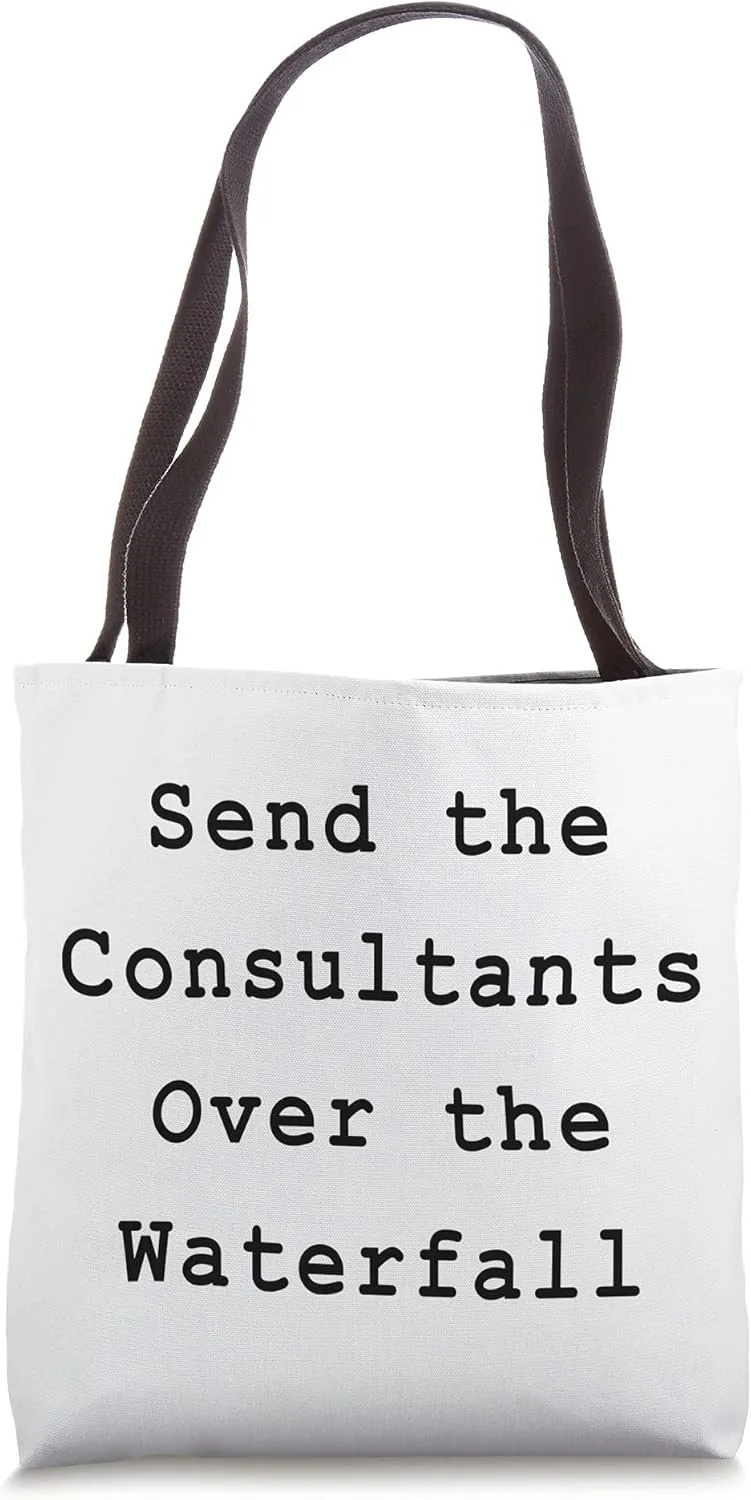 Consultants Waterfall Agile Scrum Lean PM Funny PM Coach Tote Bag
