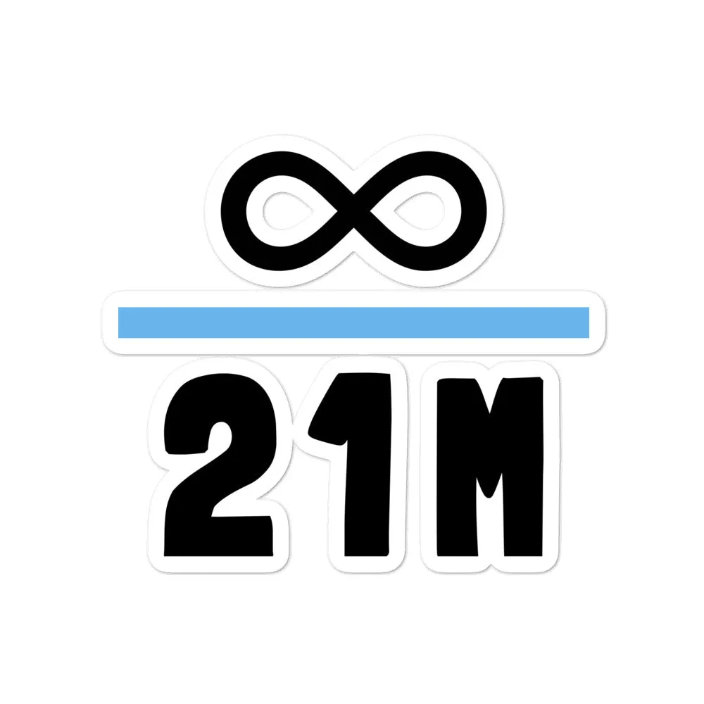 Everything there is, Divided by 21 Million