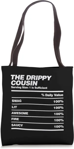 Funny Drippy Cousin Nutrition Facts Design Family Holiday Tote Bag