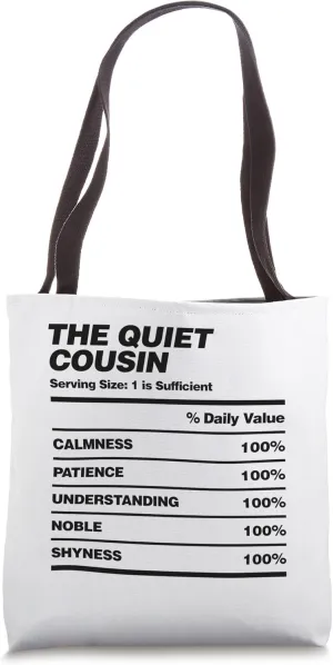 Funny Quiet Cousin Nutrition Facts Design Family Holiday Tote Bag