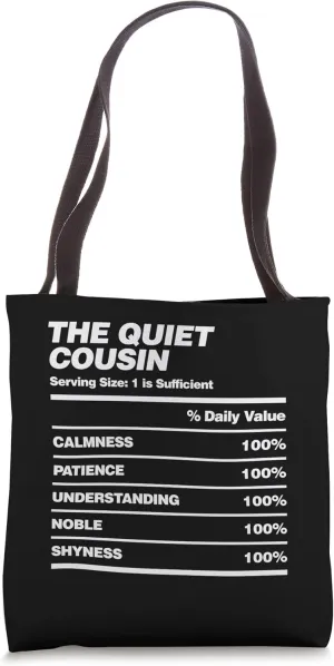Funny Quiet Cousin Nutrition Facts Design Family Holiday Tote Bag