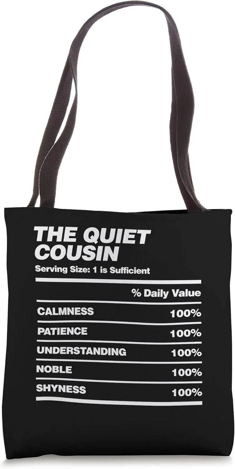 Funny Quiet Cousin Nutrition Facts Design Family Holiday Tote Bag