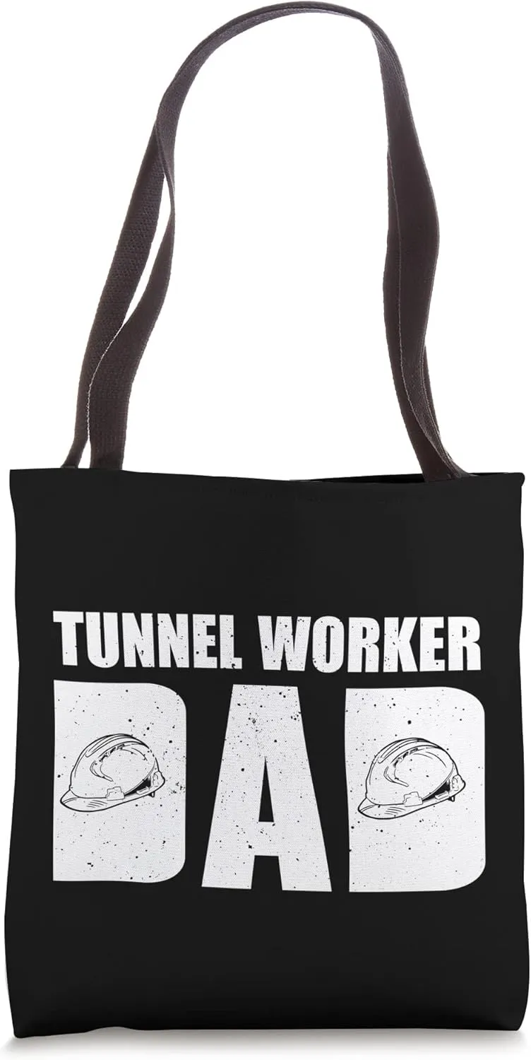 Funny Tunnel Worker Dad Tunnel Boring Excavation Fathers Day Tote Bag