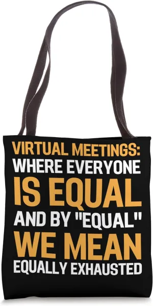 Funny Virtual Conference Design for Corporate Professionals Tote Bag