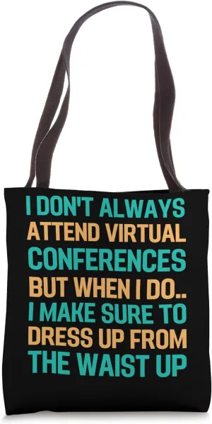 Funny Virtual Conference Virtual Meeting Design for Business Tote Bag