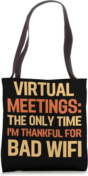 Funny Virtual Meeting Virtual Conference Design for Remote W Tote Bag
