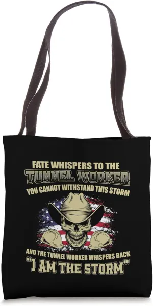 Great Tunnel Worker Quote Apparel Tunnel Boring Excavation Tote Bag