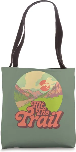 Hit The Trail Mountains & Nature Hike Outdoor Hiking Vitnage Tote Bag