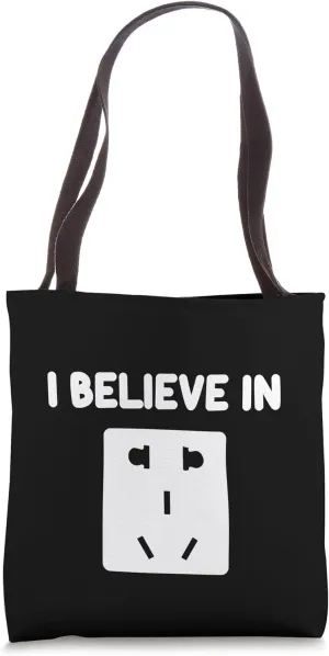 I Believe In Electrical Outlets Receptacles Socket Supply Tote Bag