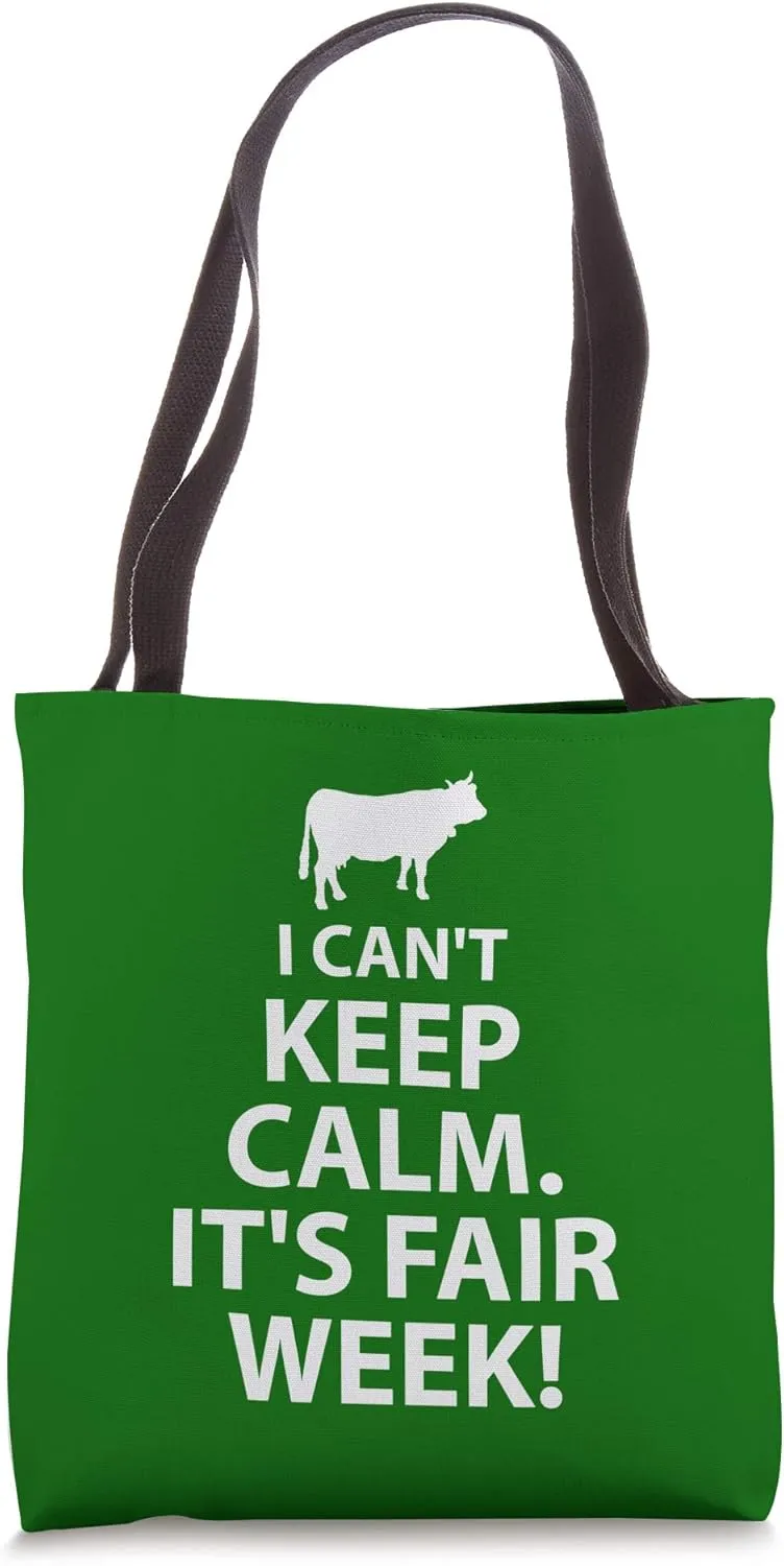 I Can't Keep Calm It's Fair Week Tote Bag