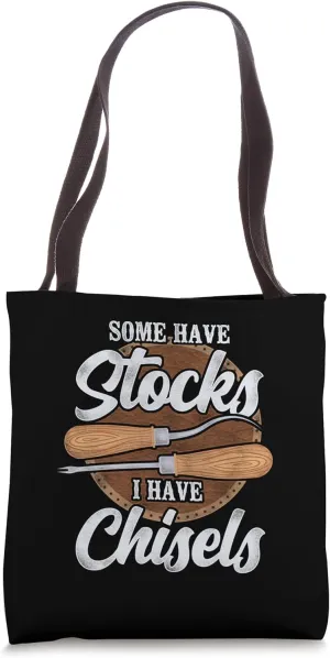 I Have Chisels Leathercrafting Craftsman Leatherworking Tote Bag