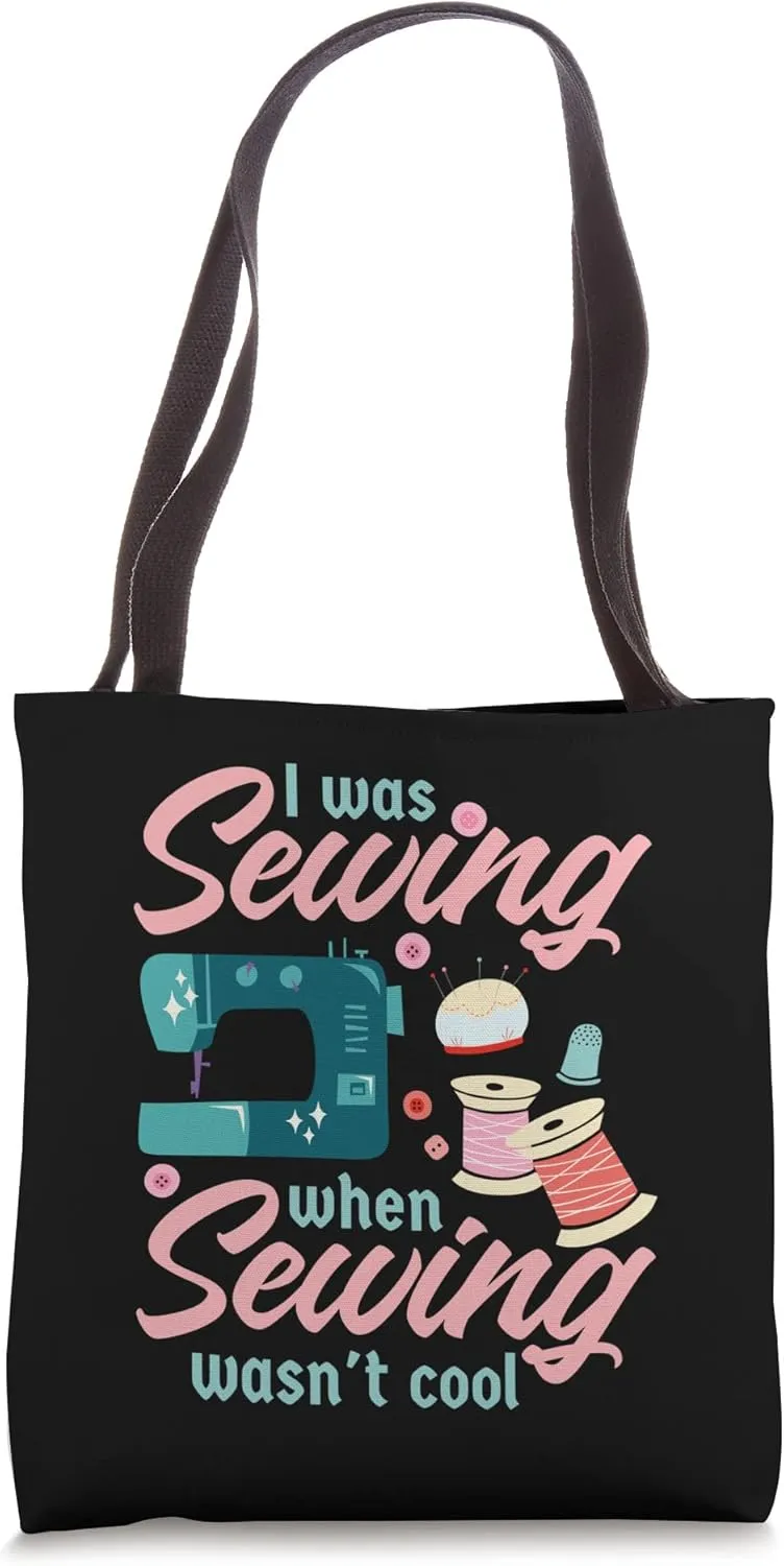 I was sewing when sewing wasn't cool | Quilting and Sewing Tote Bag