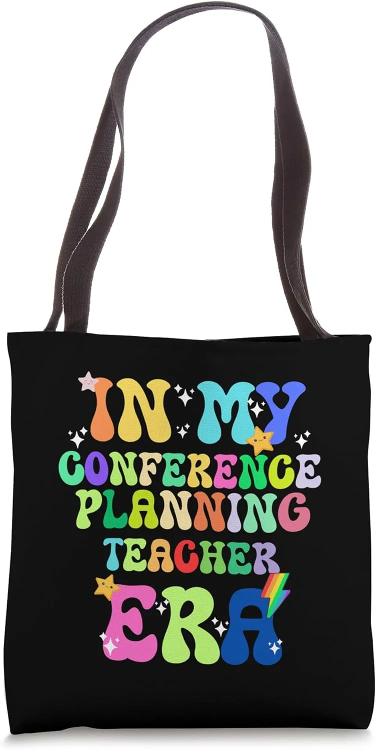 In My Conference Planning Teacher Era Job Work Profession Tote Bag