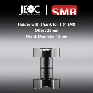 JEOC Magnetic Holder with Shank for 1.5" SMR, 25mm offset, 12mm Shank diameter, 1.5" Ball Probe Seat, Laser Tracker SMR Pin Nest