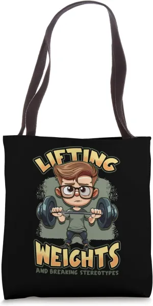 Lifting Weights and Breaking Stereotypes Nerd Humor Tote Bag