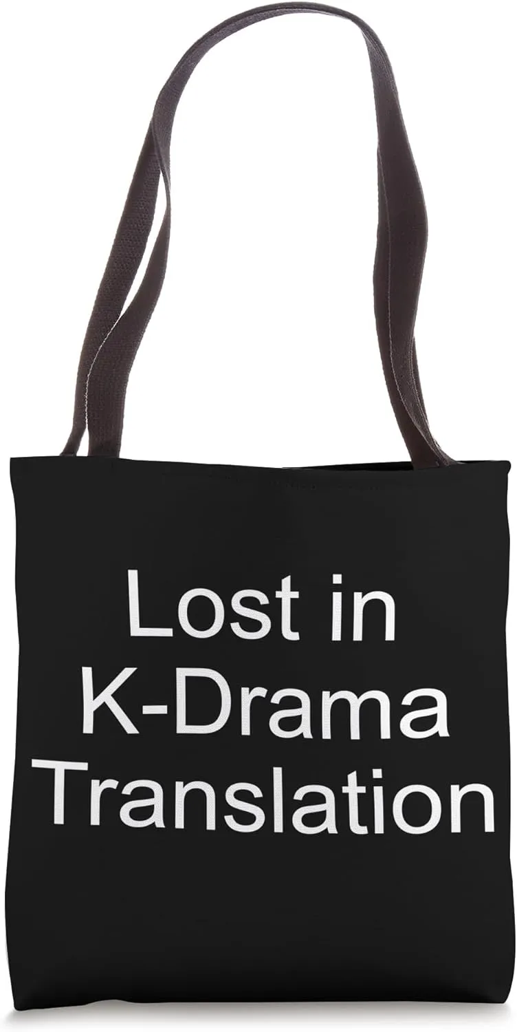 Lost In K-Drama Translation Humorous Pun Statement Tote Bag