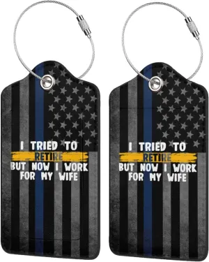 Luggage Tag I Tried to Retire But Now I Work for My Wife Pu Leather Identifiers Id Tag Bag Suitcase Labels