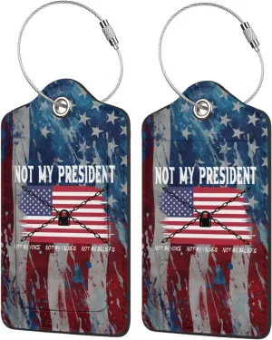 Luggage Tag Not My President Not My Voice Not My Values Not My Beliefs Pu Leather Identifiers Id Tag Bag Suitcase Labels