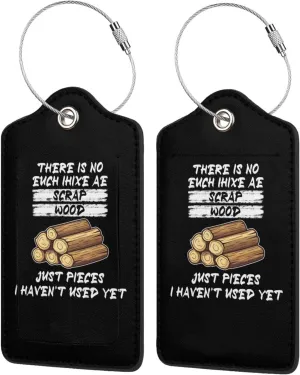 Luggage Tag There is No Scrap Wood Woodworking Carpenter Woodworker Pu Leather Identifiers Id Tag Bag Suitcase Labels