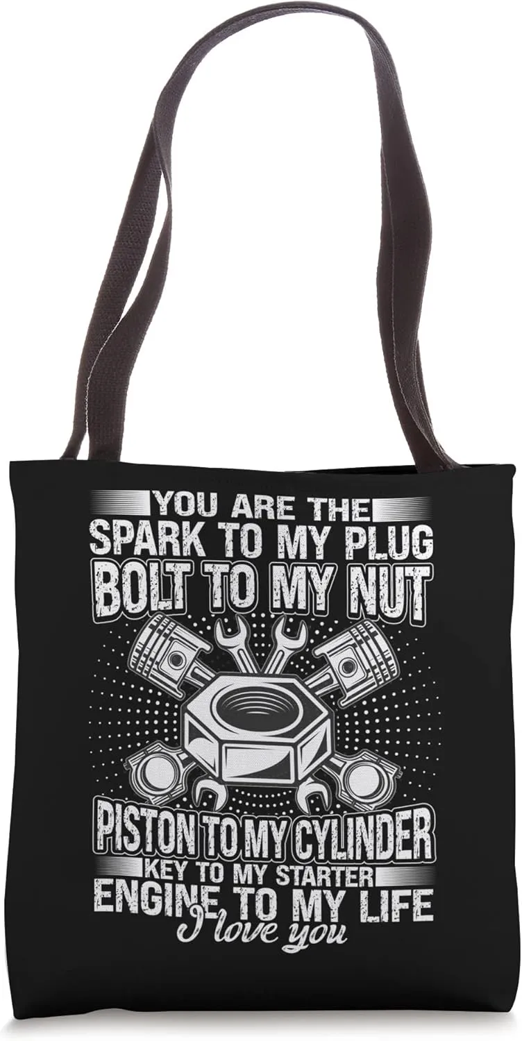 Mechanic Car Guy Bolt To My Nut Piston To My Cylinder Tote Bag