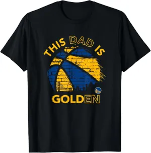 Mens NBA Father's Day This Dad Is Golden State Forever T-Shirt