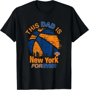 Mens NBA Father's Day This Dad Is New York Forever T-Shirt