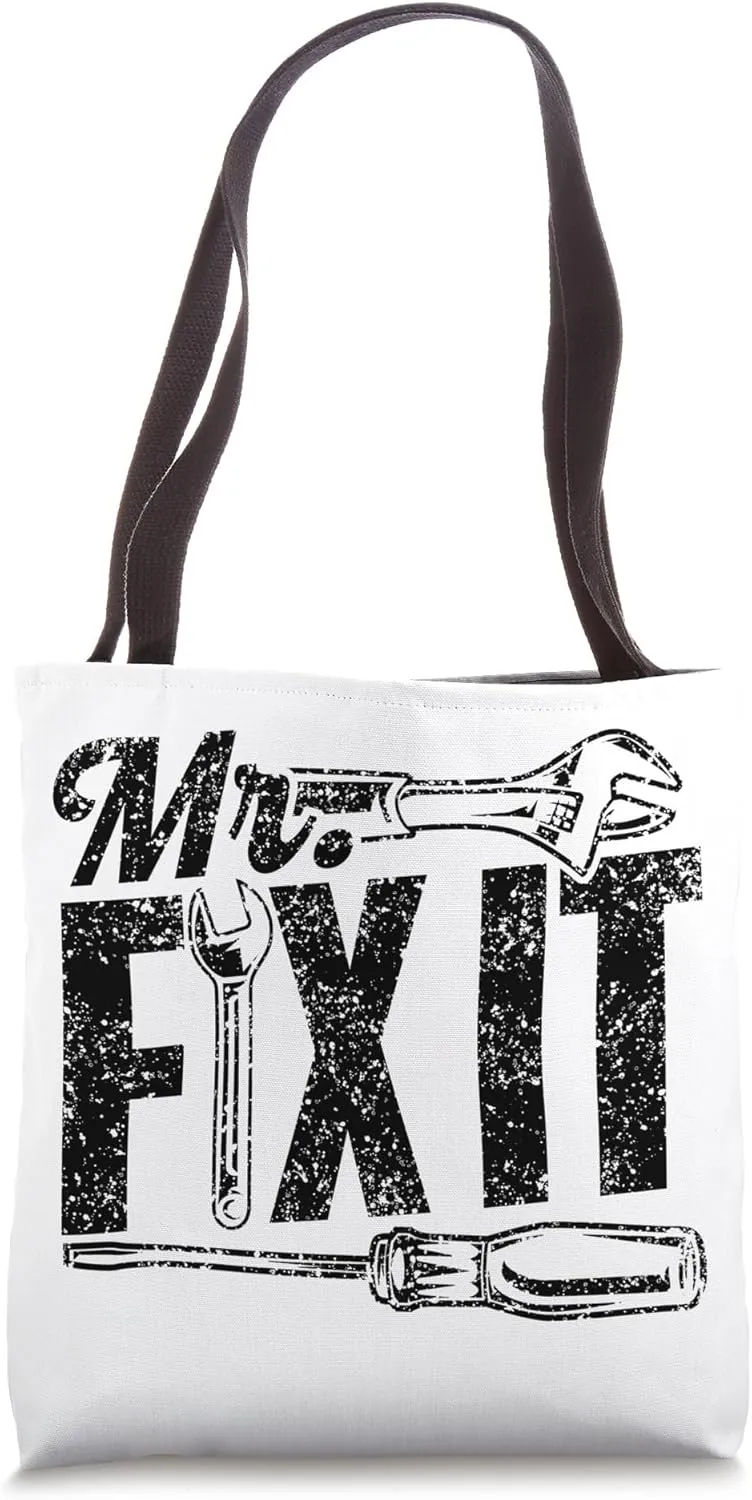Mr Fix It Tinkerer Repair Handyman Fixing Mr Fix It Tote Bag