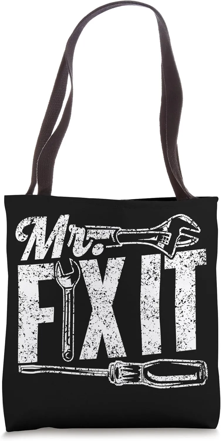 Mr Fix It Tinkerer Repair Handyman Fixing Mr Fix It Tote Bag