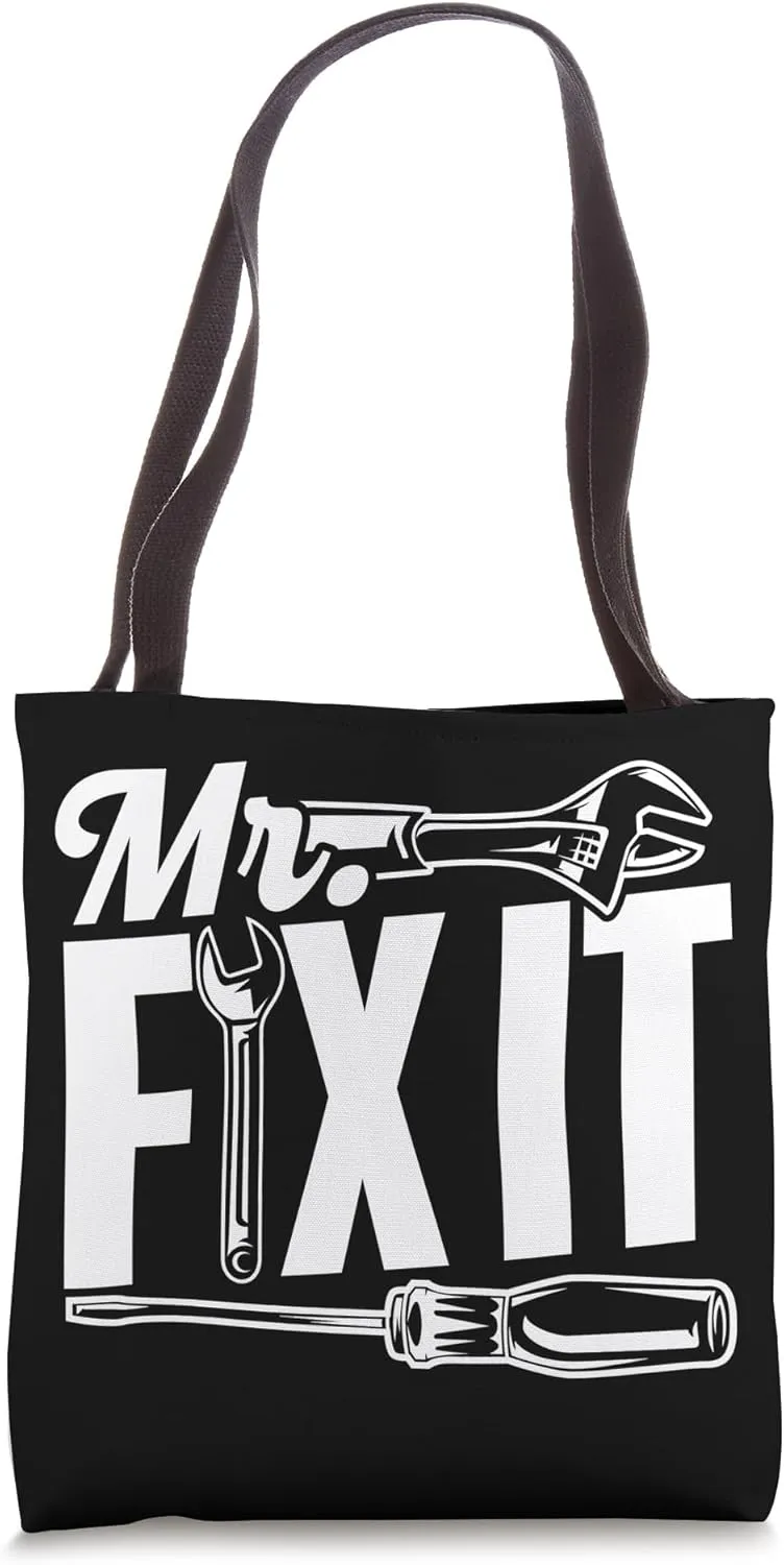 Mr Fix It Tinkerer Repair Handyman Fixing Mr Fix It Tote Bag