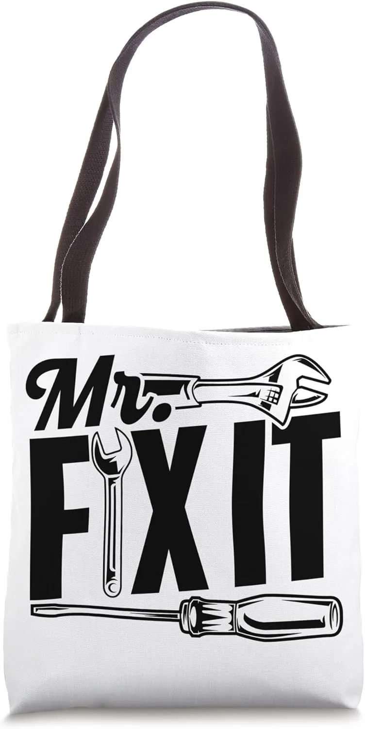 Mr Fix It Tinkerer Repair Handyman Fixing Mr Fix It Tote Bag