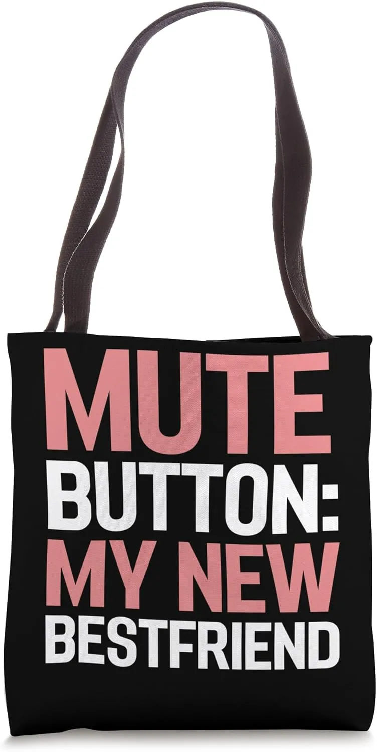 Mute Button Funny Virtual Meeting Design For Work from Home Tote Bag