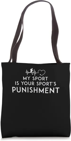 My Sport Is Your Sports Punishment Athlete Runner Heart Beat Tote Bag