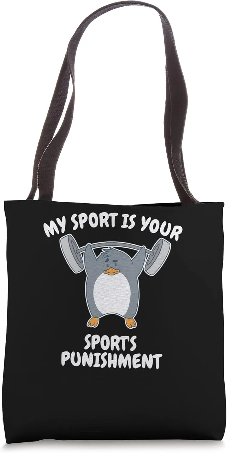 My Sport Is Your Sports Punishment Weight Lifter Penguin Tote Bag