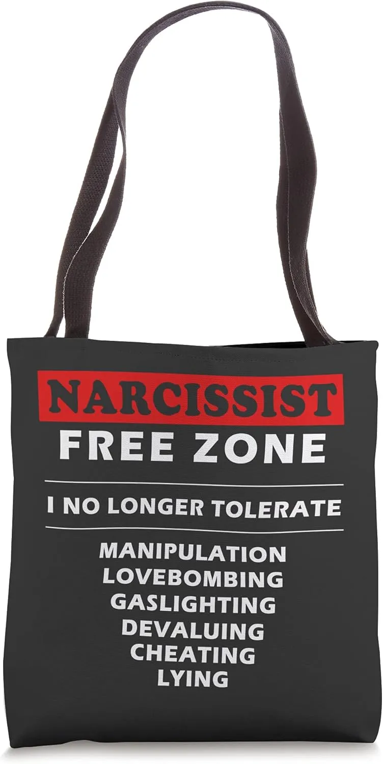Narcissist Free Zone I Will Not Tolerate Tote Bag
