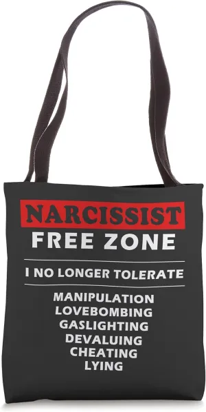 Narcissist Free Zone I Will Not Tolerate Tote Bag