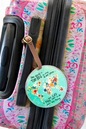 Natural Life Luggage Tag- World’s Too Big