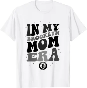 NBA Brooklyn Nets In My Brooklyn Mom Era Logo T-Shirt