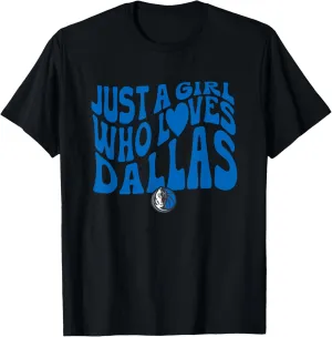NBA Just A Girl Who Loves Dallas Retro Maverick Wave Logo T-Shirt