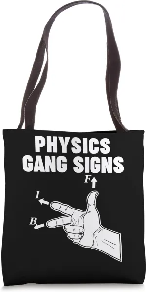 Physics Gang Sign Tote Bag
